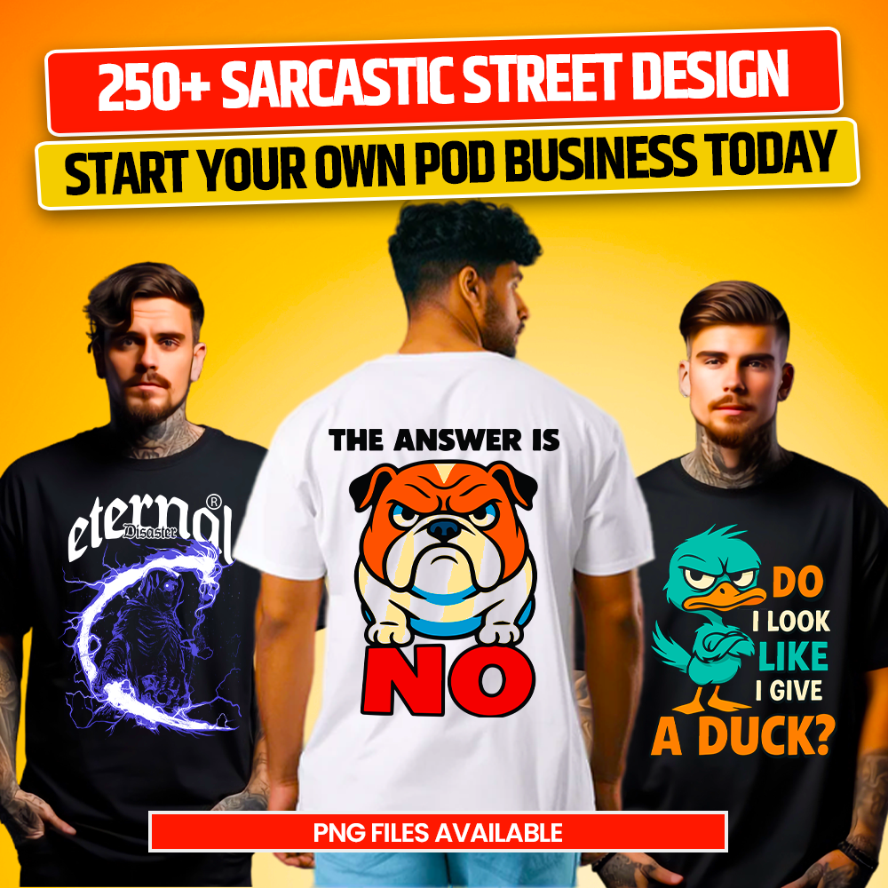 250+ Sarcastic Streetwear Design bundle for Tshirt design POD business 2025